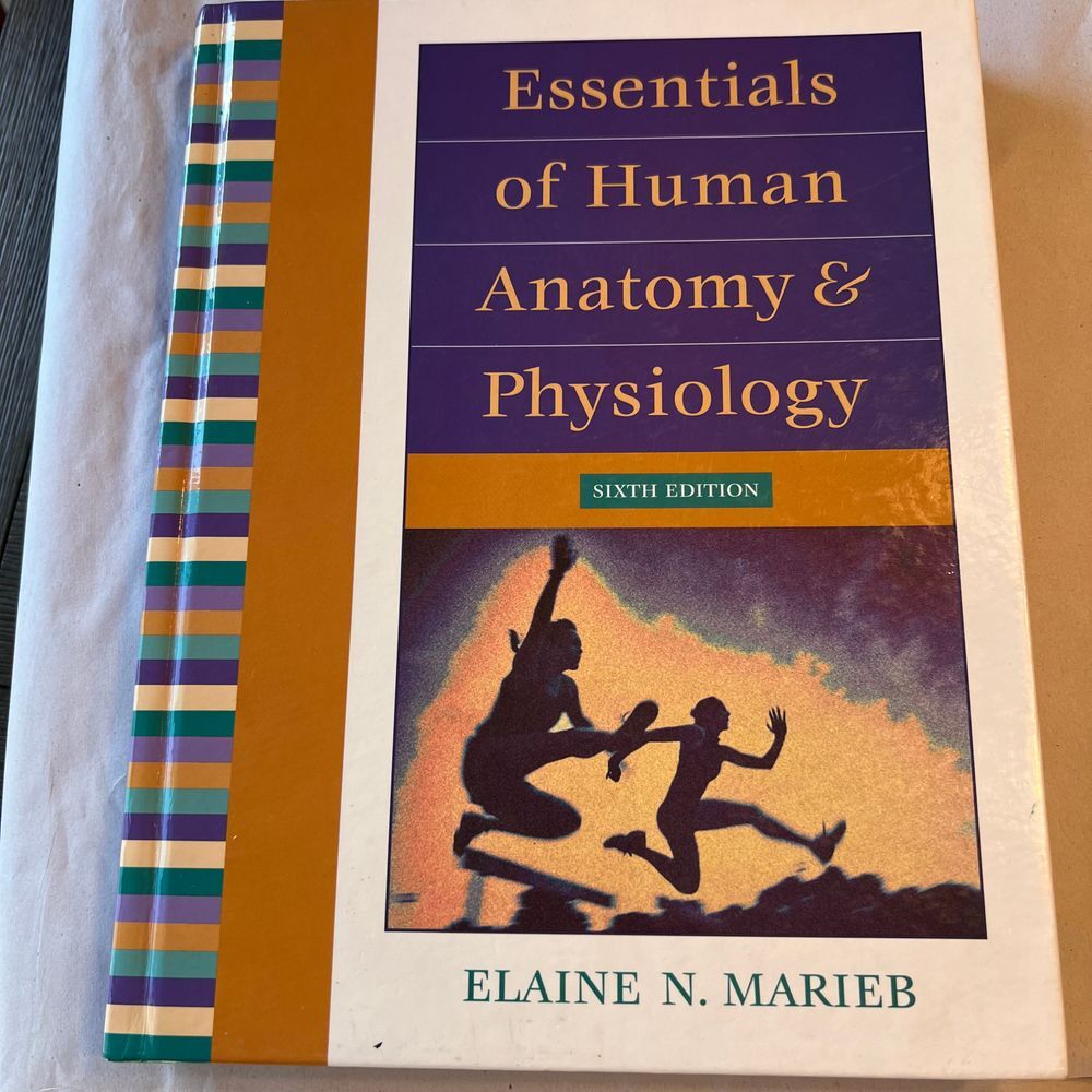 Essentials of Human Anatomy & Physiology 6th Ed by Elaine N.‎ Marieb Textbook